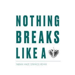 Mark Ronson ft. Miley Cyrus - Nothing Breaks Like a Heart (Fabian Maze Strings Remix)