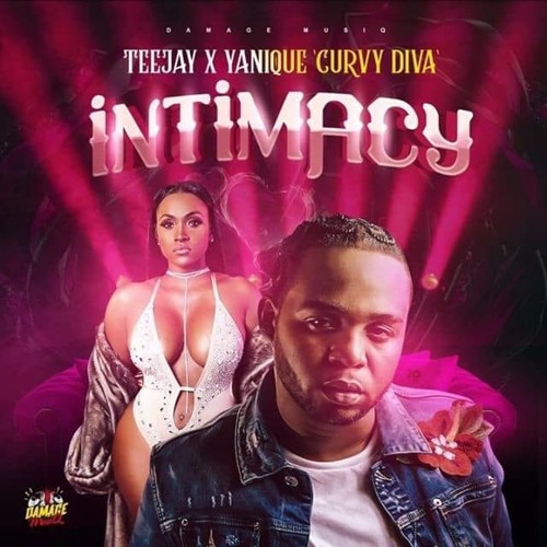 Teejay, Yanique Curvy Diva ft. Damage Musiq - Intimacy