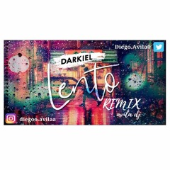 DARKIEL - Lento Remix / Avila Dj