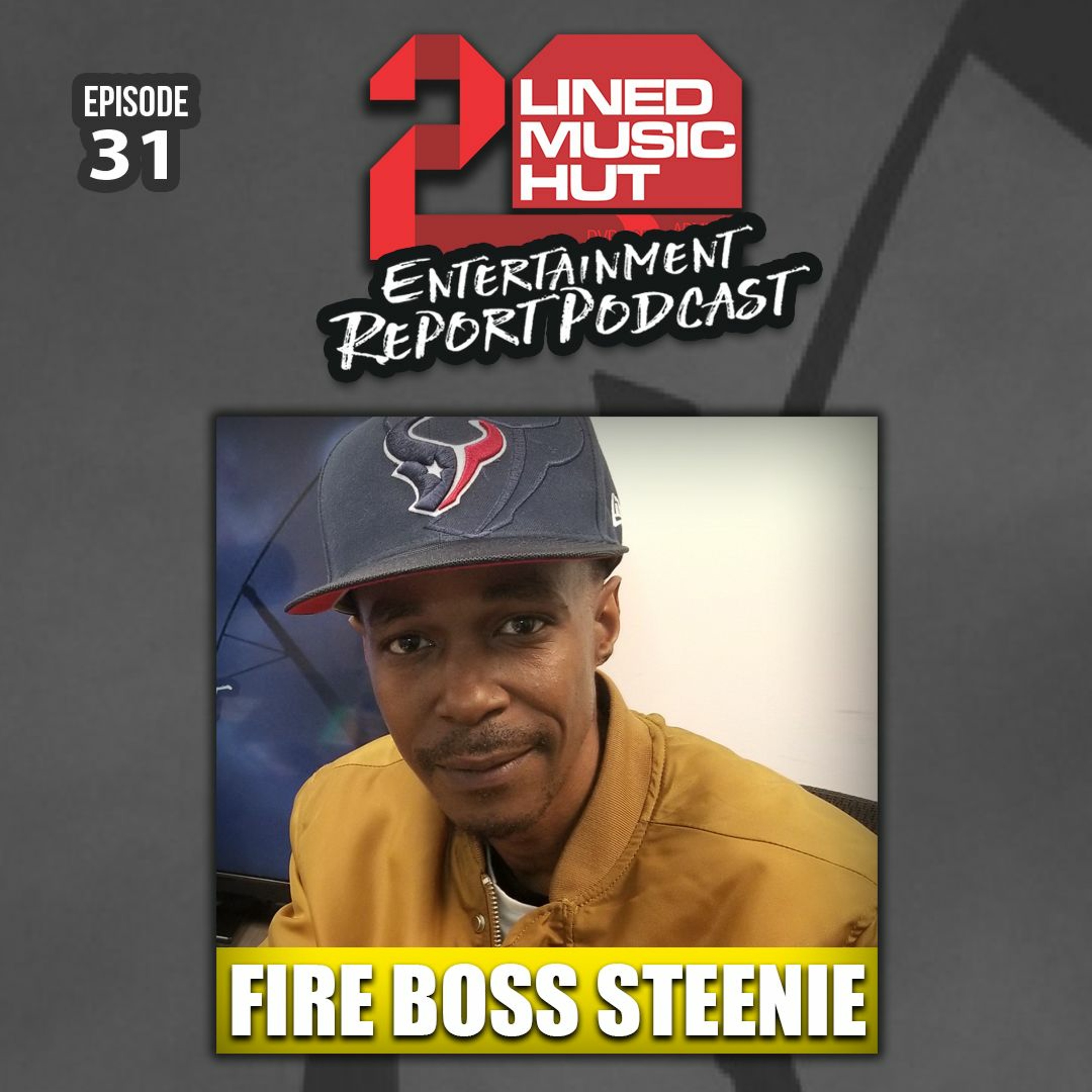 EPISODE #31 FIRE BOSS STEENIE, STRAIGHT NO CHASER! ((MUST LISTEN)) episode artwork