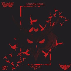 London Nebel - Crowls (Code: Pandorum Remix)[Sauce Kitchen Premiere]