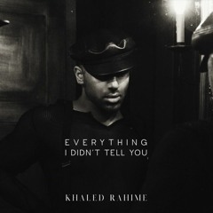 Khaled Rahime - Neither Was Mine