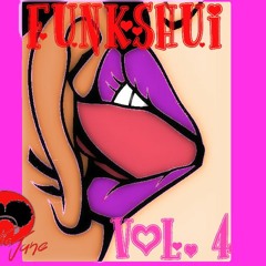 Mystic JANE Presents: FUNKSHUi VOL. 4 (VDay Edition)