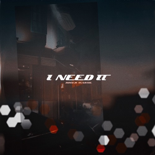 I NEED IT (prod. 96Beats)