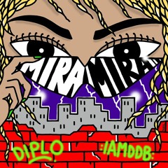 Diplo - Mira Mira (feat. IAMDDB)