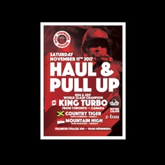 Haul & Pull UP ft. KingTurbo, CountryTiger & Mountain High