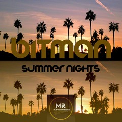 Bitman- Summer Nights