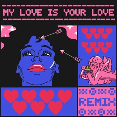 My Love Is Your Love - Charlie Klarsfeld Remix (free download!)