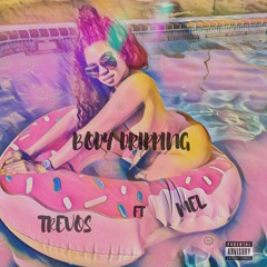 Ft Mel - Body Dripping