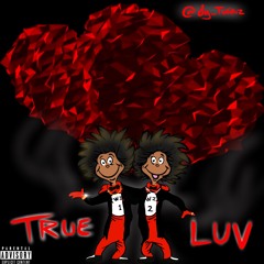 TRUE LUV