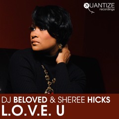 Beloved ft Sheree Hicks_L.O.V.E. U_Booker T Remix