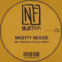 Mighty Mouse - See Through You feat. Ronika (Original Mix)