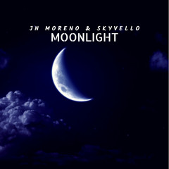 JN Moreno & Skyvello - Moonlight [Free Download]