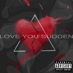 Sof - Love You Sudden Ft. Riley OB
