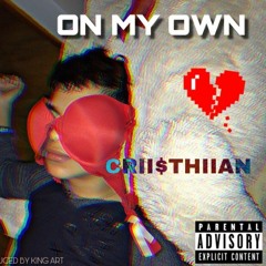 CRI$THIIAN - On My Own