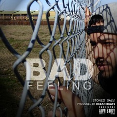 Bad Feeling