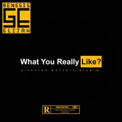 What You Really Like?