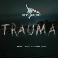 Str8poisin: (trauma) Milly, Chief, November Frost