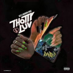 Thotty Luv Ft Marvin Cruz
