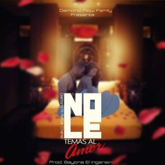 Diamond Ft Ambar Chanel // No le temas al amor