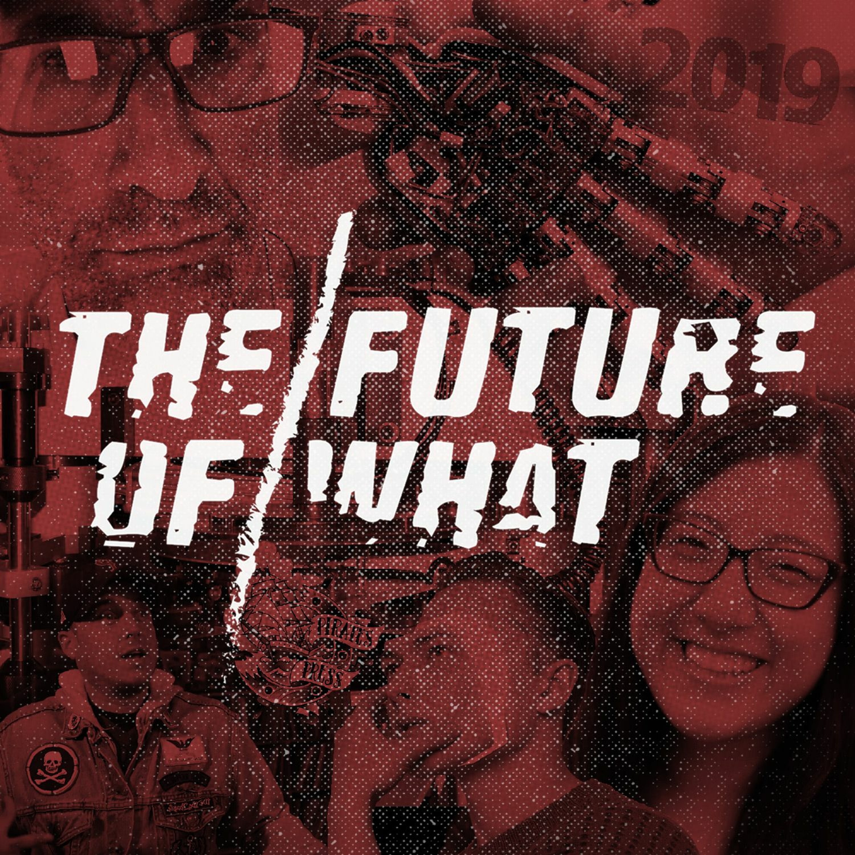 The Future of What