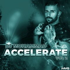 DJ MOHAMMAD - Accelerate Vol. II