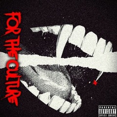 For The Culture feat. Corey Kite$