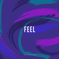 Feel (Prod. deyjanbeats)