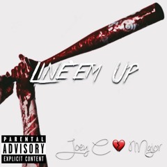 Joey C Major - Line' em Up