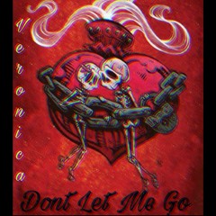 Dont Let Me Go