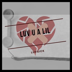 luv u a lil