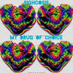 My Drug of Choice (prod. Tower Beatz & The Dapper Cracker)