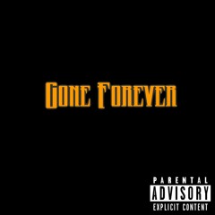 Gone Forever - MattyMatt Ft. Lil Drew & Laa.Kal