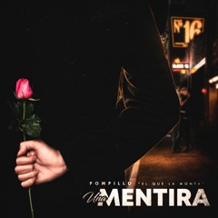 Una Mentira- Pompillo