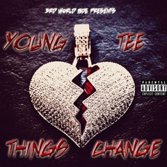 Young Tee-Things Change