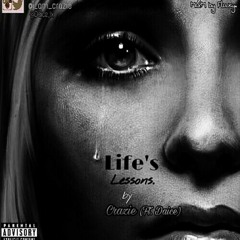 Crazie X Daice - Life Lessons