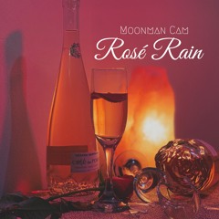 Moonman Cam - Rosé Rain