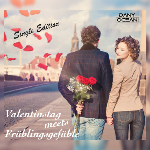 Valentinstag meets Frühlingsgefühle (Single Edition)