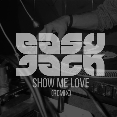 ShöwMêLøve (Easyjack Remix)
