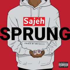 Sprung_Sajeh(prod.by Wvssiii)