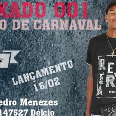 SET MIXADO 001/RITMO DE CARNAVAL (( DJ PEDRO MENEZES))BAILE DE SAQUAREMA