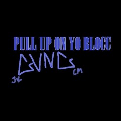 Pull up on yo blocc Ft. Christian Martinez