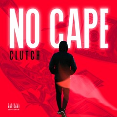 Clutch - No Cape