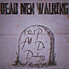 SamGz x TrillyG x Jadee'57 x G'Duccioo - Dead Men Walking (Exposing Me 3Mix)