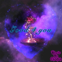 Good For You