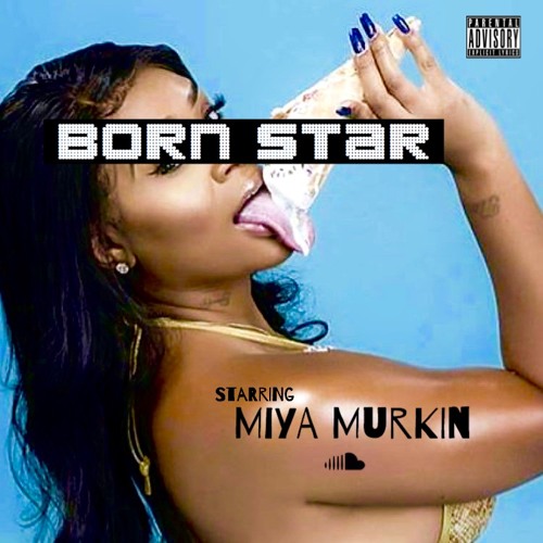 Bornstar - Miya Murkin