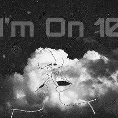 I'm On 10
