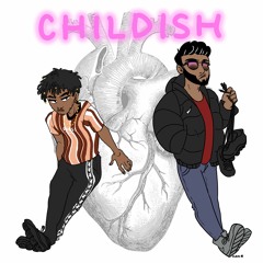 CHILDISH (Ft. JAKOBI)