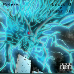 #kirin! Ft. YOUNG JAY(Prod by. treetime)