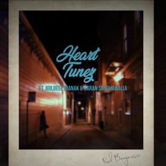 Heart Tunez -  ft. Kuldeep Manak & Karan Sandhawalia [prod. baajmxsic]